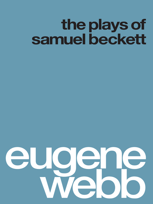 Title details for The Plays of Samuel Beckett by Eugene Webb - Available